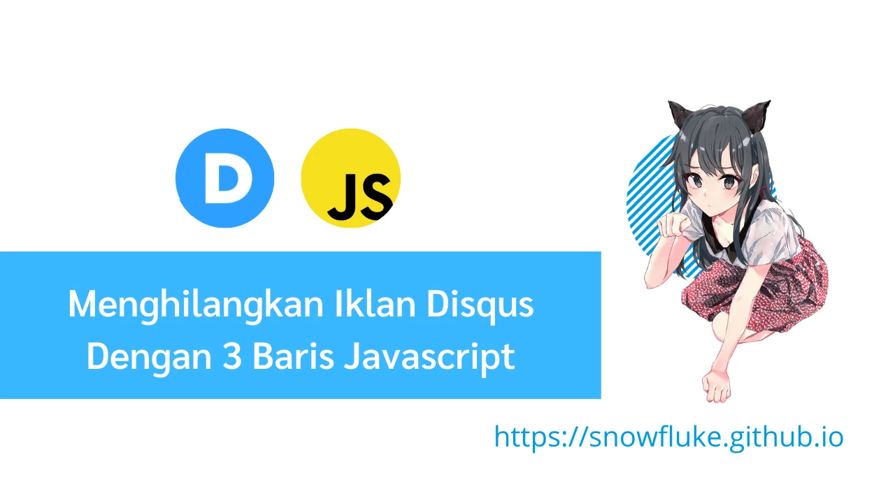 Cara Menghilangkan Iklan Disqus Dengan 3 Baris Javascript oleh Awal Ariansyah